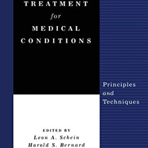 Psychosocial Treatment for Medical Conditions: Principles and Techniques ISBN-13: 9781138869622