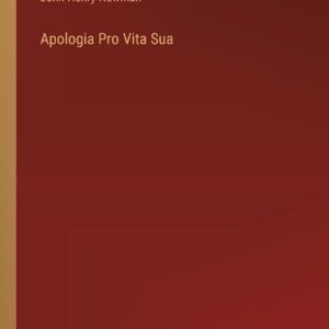 Apologia Pro Vita Sua Paperback – November 19