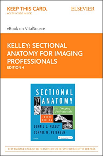 Sectional Anatomy for Imaging Professionals - Elsevier eBook on VitalSource (Retail Access Card) ISBN-13: 9780323595360