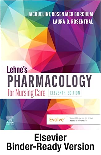 Lehnes Pharmacology for Nursing Care - Binder Ready ISBN-13: 9780323829717