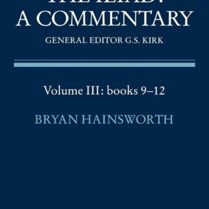 The Iliad: Commentary v3 Bk 9-12 (ILIAD