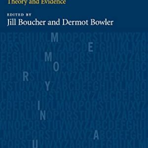 Memory In Autism: Theory and Evidence ISBN-13: 9780521862882