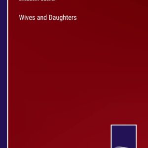 Wives and Daughters Paperback – February 25