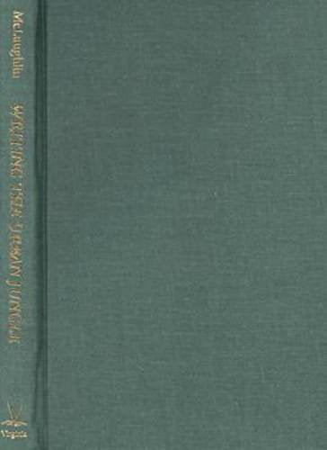 Writing the Urban Jungle: Reading Empire in London from Doyle to Eliot ISBN-13: 9780813919249