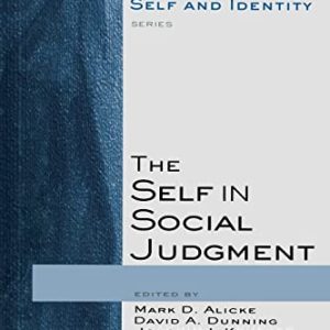 The Self in Social Judgment (Studies in Self and Identity) ISBN-13: 9781138006102