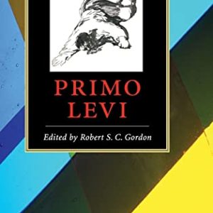 The Cambridge Companion to Primo Levi (Cambridge Companions to Literature) ISBN-13: 9780521843577