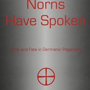 When the Norns Have Spoken ISBN-13: 9781611472967