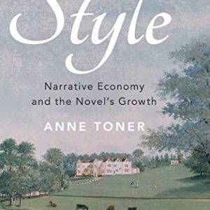 Jane Austens Style: Narrative Economy and the Novels Growth ISBN-13: 9781108424158