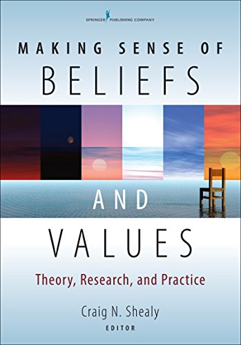 Making Sense of Beliefs and Values: Theory, Research, and Practice ISBN-13: 9780826104526