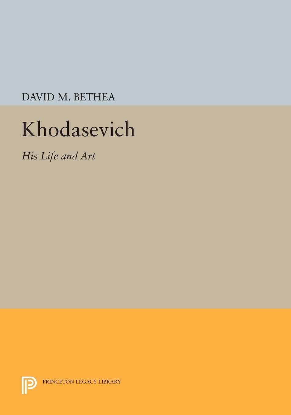 Khodasevich: His Life And Art (Princeton Legacy Library