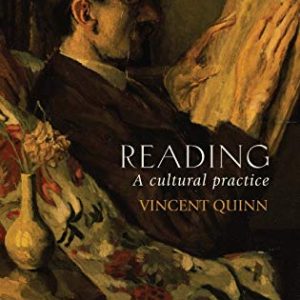 Reading: A cultural practice ISBN-13: 9781526136947