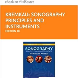 Sonography Principles and Instruments Elsevier eBook on VitalSource (Retail Access Card): Sonography Principles and Instruments Elsevier eBook on VitalSource (Retail Access Card) 10th Edition 9780323597111