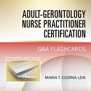 Adult-Gerontology Nurse Practitioner Certification Q&A Flashcards 2nd Edition 9780826146427