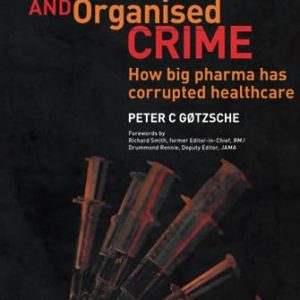 Deadly Medicines and Organised Crime ISBN-13: 9781138443471