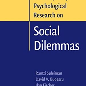 Contemporary Psychological Research on Social Dilemmas ISBN-13: 9780521808927