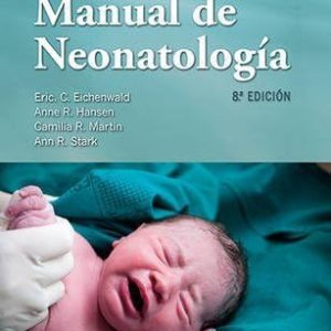 Cloherty y Stark. Manual de neonatología (Spanish Edition)