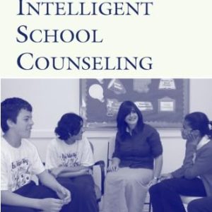 Emotionally Intelligent School Counseling ISBN-13: 9780805850352