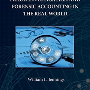 Fraud Investigation and Forensic Accounting in the Real World ISBN-13: 9781032244921