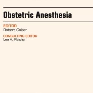 Obstetric and Gynecologic Anesthesia