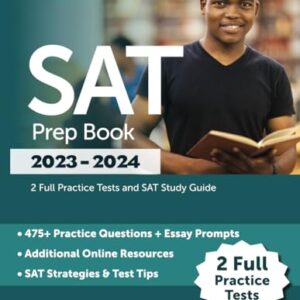 SAT Prep Book 2023-2024: 2 Full Practice Tests and SAT Study Guide 1st Edition 9781637984321