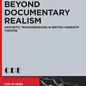 Beyond Documentary Realism (Issn, 30) ISBN-13: 9783110696691