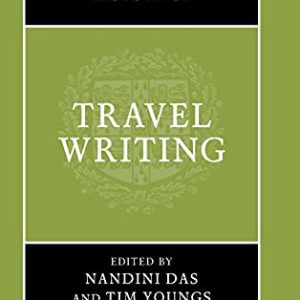 The Cambridge History of Travel Writing ISBN-13: 9781107148185
