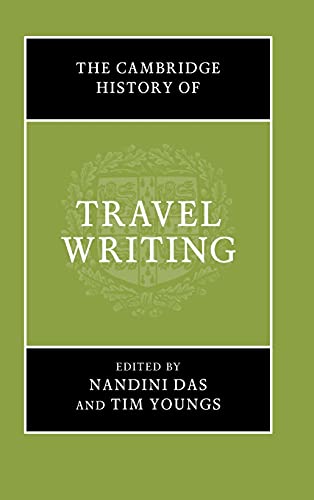 The Cambridge History of Travel Writing ISBN-13: 9781107148185