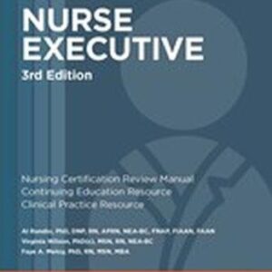 Nurse Executive Review and Resource Manual