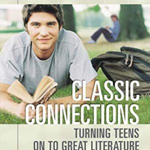 Classic Connections: Turning Teens on to Great Literature (Libraries Unlimited Professional Guides for Young Adult Librarians Series) ISBN-13: 9781591580720