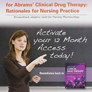 Abrams Clinical Drug Therapy PrepU Access Code: Rationales for Nursing Practice ISBN-13: 9781975164362
