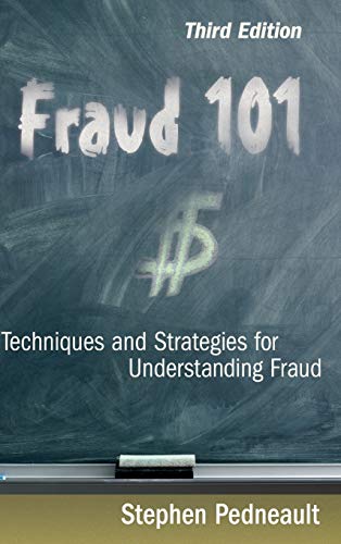 Fraud 101: Techniques and Strategies for Understanding Fraud ISBN-13: 9780470481967