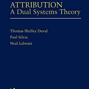 Self-Awareness & Causal Attribution: A Dual Systems Theory ISBN-13: 9780792375012