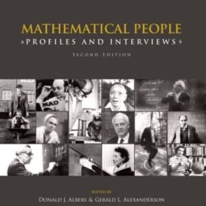 Mathematical People: Profiles and Interviews 2nd Edition 9781568813400