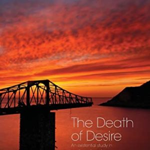 The Death of Desire ISBN-13: 9781138790223