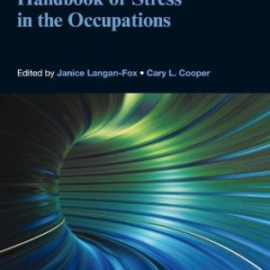 Handbook of Stress in the Occupations (New Horizons in Management series) ISBN-13: 9780857931146