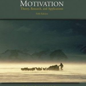 Motivation: Theory, Research, and Applications (with InfoTrac) ISBN-13: 9780534568801
