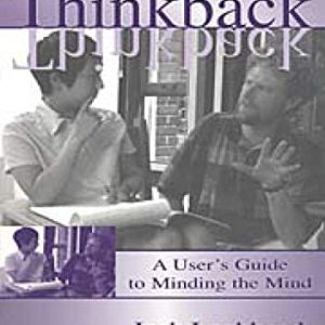 Thinkback: A Users Guide to Minding the Mind ISBN-13: 9781138433564