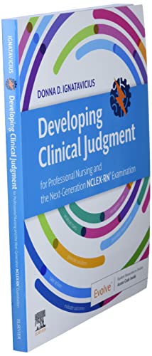 Developing Clinical Judgment for Professional Nursing and the Next-Generation NCLEX-RN® Examination 1st Edition 9780323718585 - Image 4