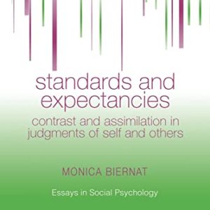 Standards and Expectancies (Essays in Social Psychology) ISBN-13: 9781138006003