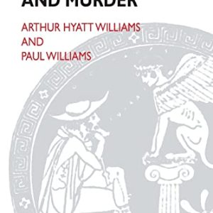 Cruelty, Violence and Murder: Understanding the Criminal Mind ISBN-13: 9781855752160