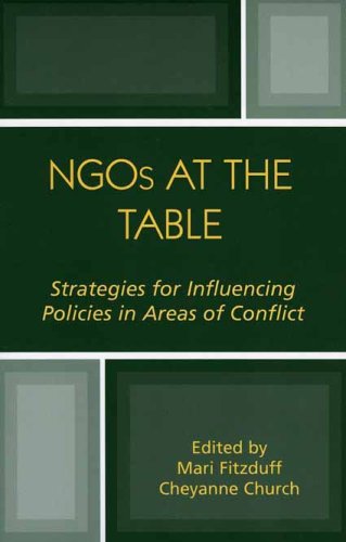 NGOs at the Table: Strategies for Influencing Policy in Areas of Conflict ISBN-13: 9780742528499