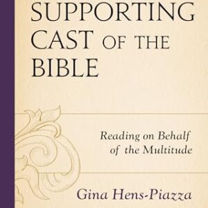The Supporting Cast of the Bible: Reading on Behalf of the Multitude Hardcover – January 14