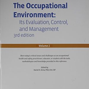 Occupational Environment Its Evaluation, Control and Management ISBN-13: 9781935082156