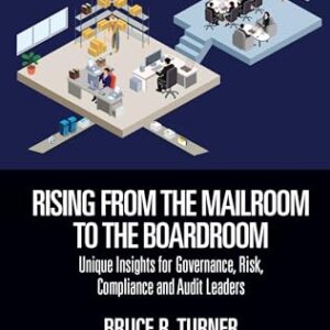 Rising from the Mailroom to the Boardroom: Unique Insights for Governance