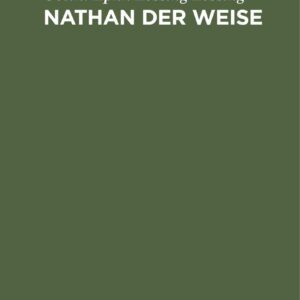 Nathan der Weise: Ein dramatisches Gedicht in fünf Aufzügen (German Edition) Hardcover – January 14