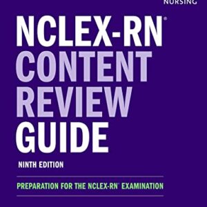 NCLEX-RN Content Review Guide: Preparation for the NCLEX-RN Examination (Kaplan Test Prep) Ninth Edition 9781506273839