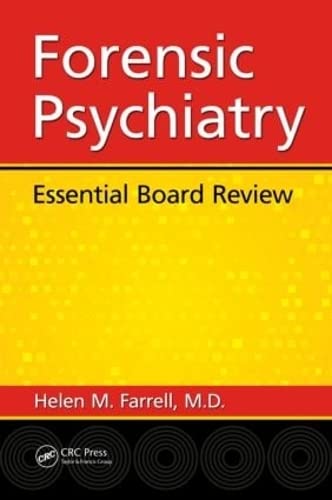 Forensic Psychiatry: Essential Board Review ISBN-13: 9781498716093