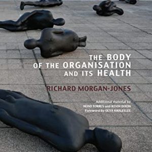 The Body of the Organisation and its Health ISBN-13: 9780367106751