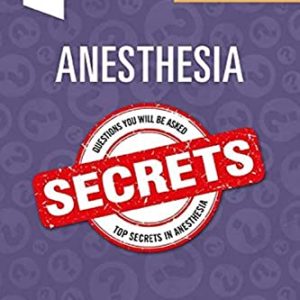 Anesthesia Secrets ISBN-13: 9780323640152