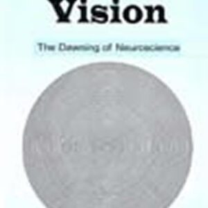 Purkinje's Vision: The Dawning of Neuroscience 1st Edition 9780805836424